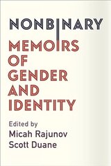 Nonbinary: Memoirs of Gender and Identity cena un informācija | Sociālo zinātņu grāmatas | 220.lv