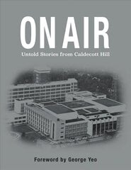 On Air: Untold stories from Caldecott Hill цена и информация | Книги по экономике | 220.lv