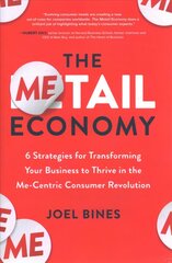 Metail Economy: 6 Strategies for Transforming Your Business to Thrive in the   Me-Centric Consumer Revolution цена и информация | Книги по экономике | 220.lv