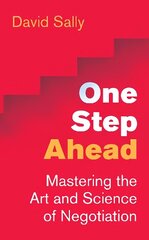One Step Ahead: Mastering the Art and Science of Negotiation cena un informācija | Ekonomikas grāmatas | 220.lv