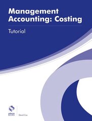 Management Accounting: Costing Tutorial cena un informācija | Ekonomikas grāmatas | 220.lv