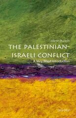 Palestinian-Israeli Conflict: A Very Short Introduction: a Very Short Introduction цена и информация | Книги по социальным наукам | 220.lv