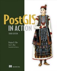 PostGIS in Action, Third Edition cena un informācija | Ekonomikas grāmatas | 220.lv