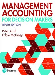 Management Accounting for Decision Makers 10th edition цена и информация | Книги по экономике | 220.lv