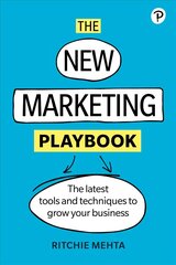 New Marketing Playbook, The: The Latest Tools And Techniques To Grow Your Business cena un informācija | Ekonomikas grāmatas | 220.lv