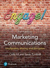 Marketing Communications: Touchpoints, sharing and disruption 8th edition cena un informācija | Ekonomikas grāmatas | 220.lv