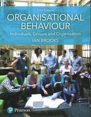 Organisational Behaviour: Individuals, Groups and Organisation 5th edition цена и информация | Книги по экономике | 220.lv