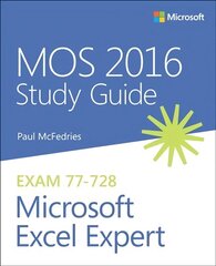 MOS 2016 Study Guide for Microsoft Excel Expert cena un informācija | Ekonomikas grāmatas | 220.lv