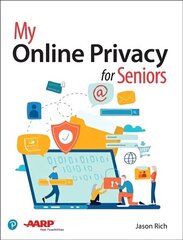 My Online Privacy for Seniors cena un informācija | Ekonomikas grāmatas | 220.lv