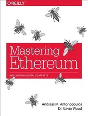 Mastering Ethereum: Building Smart Contracts and Dapps cena un informācija | Ekonomikas grāmatas | 220.lv