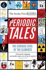 Periodic Tales: The Curious Lives of the Elements цена и информация | Книги по экономике | 220.lv