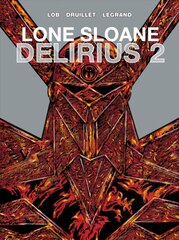 Lone Sloane: Delirius 2, Volume 3 цена и информация | Комиксы | 220.lv