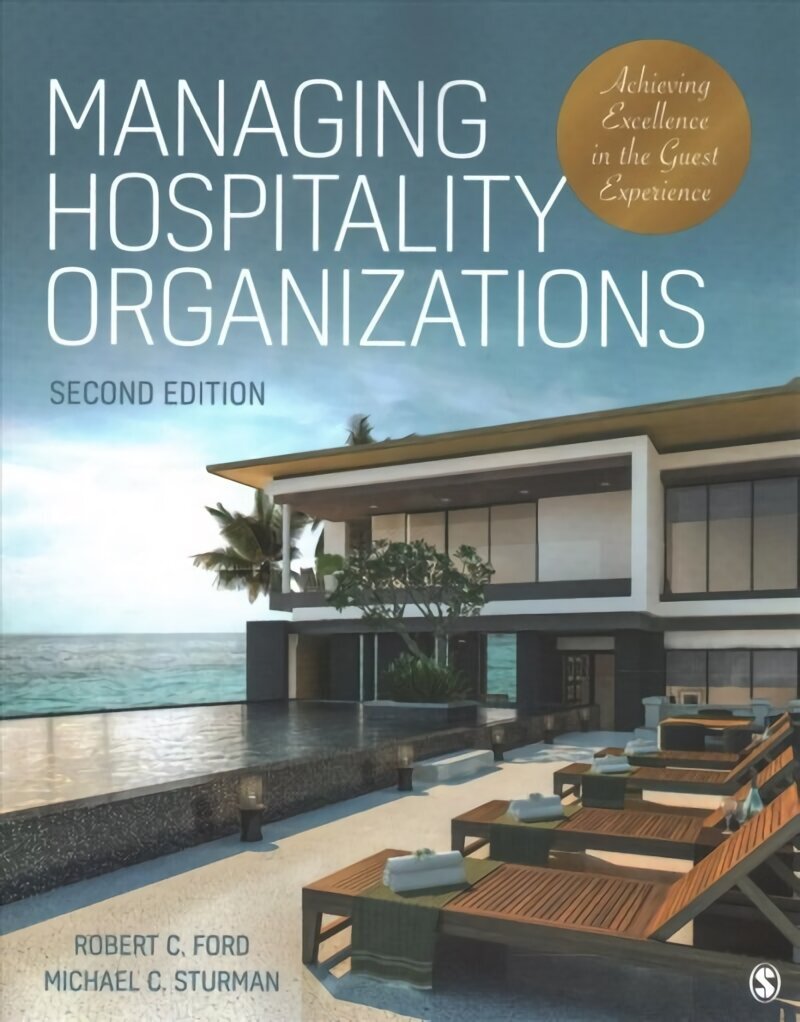 Managing Hospitality Organizations: Achieving Excellence in the Guest Experience 2nd Revised edition цена и информация | Ekonomikas grāmatas | 220.lv