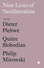 Nine Lives of Neoliberalism цена и информация | Книги по экономике | 220.lv