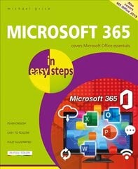 Microsoft 365 in easy steps: Covers Microsoft Office essentials cena un informācija | Ekonomikas grāmatas | 220.lv