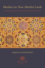 Muslims in non-Muslim Lands: A Legal Study with Applications cena un informācija | Ekonomikas grāmatas | 220.lv
