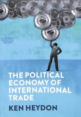 Political Economy of International Trade cena un informācija | Ekonomikas grāmatas | 220.lv