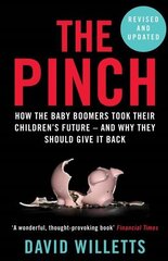 Pinch: How the Baby Boomers Took Their Children's Future - And Why They Should Give It Back Main cena un informācija | Ekonomikas grāmatas | 220.lv