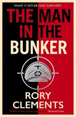 Man in the Bunker: The new 2022 spy thriller from the bestselling author of HITLER'S SECRET cena un informācija | Vēstures grāmatas | 220.lv