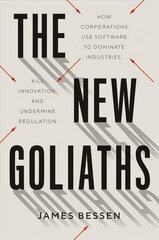 New Goliaths: How Corporations Use Software to Dominate Industries, Kill Innovation, and Undermine Regulation cena un informācija | Ekonomikas grāmatas | 220.lv