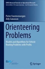 Orienteering Problems: Models and Algorithms for Vehicle Routing Problems with Profits 1st ed. 2019 цена и информация | Книги по экономике | 220.lv
