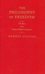 Philosophy of Freedom: The Basis for a Modern World Conception cena un informācija | Vēstures grāmatas | 220.lv