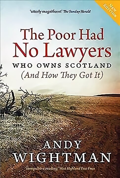 Poor Had No Lawyers: Who Owns Scotland and How They Got it cena un informācija | Vēstures grāmatas | 220.lv