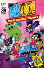 Teen Titans Go!: Their Greatest Hijinks cena un informācija | Fantāzija, fantastikas grāmatas | 220.lv