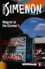 Maigret at the Coroner's: Inspector Maigret #32 32nd edition цена и информация | Детективы | 220.lv