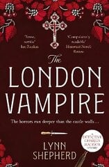 London Vampire: A pulse-racing, intensely dark historical crime novel цена и информация | Фантастика, фэнтези | 220.lv