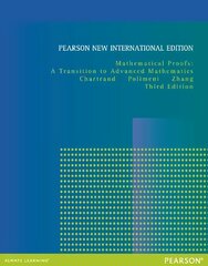 Mathematical Proofs: A Transition to Advanced Mathematics: Pearson New International Edition 3rd edition cena un informācija | Ekonomikas grāmatas | 220.lv