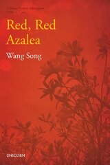 Poverty Alleviation Series Volume Three: Red, Red Azalea цена и информация | Книги по социальным наукам | 220.lv