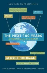 Next 100 Years: A Forecast for the 21st Century цена и информация | Книги по социальным наукам | 220.lv