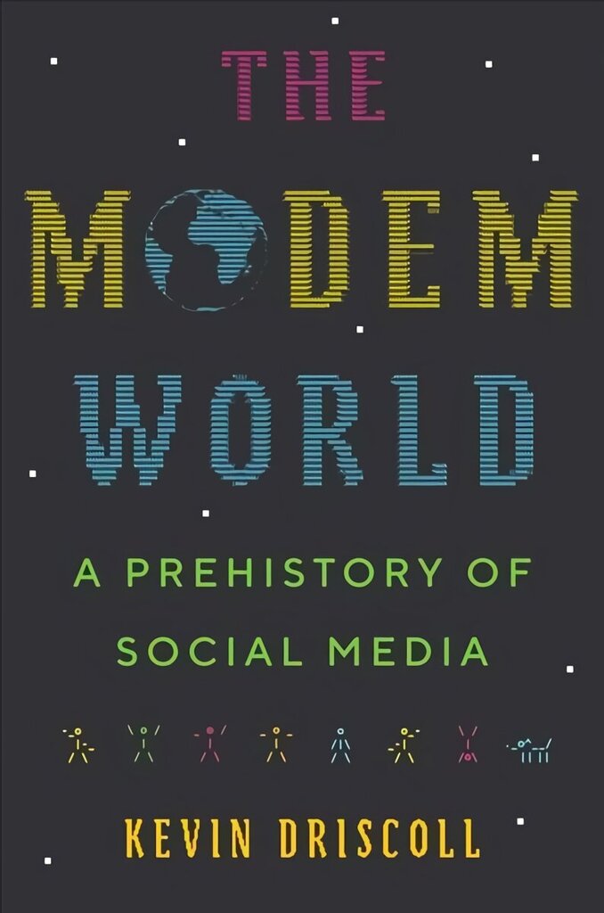 Modem World: A Prehistory of Social Media цена и информация | Ekonomikas grāmatas | 220.lv