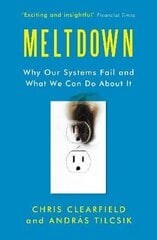 Meltdown: Why Our Systems Fail and What We Can Do About It Main цена и информация | Книги по социальным наукам | 220.lv