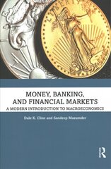 Money, Banking, and Financial Markets: A Modern Introduction to Macroeconomics цена и информация | Книги по экономике | 220.lv