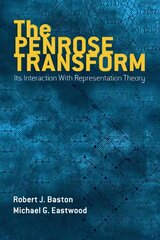 Penrose Transform: Its Interaction With Representation Theory цена и информация | Книги по экономике | 220.lv