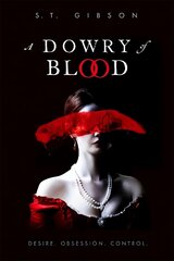 Dowry of Blood: THE GOTHIC WORD OF MOUTH SENSATION цена и информация | Фантастика, фэнтези | 220.lv