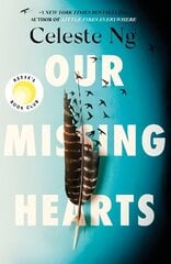 Our Missing Hearts: 'Thought-provoking, heart-wrenching' Reese Witherspoon, Reese's Book Club October Pick cena un informācija | Fantāzija, fantastikas grāmatas | 220.lv