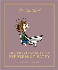 Predicaments of Peppermint Patty: Peanuts Guide to Life Main cena un informācija | Fantāzija, fantastikas grāmatas | 220.lv