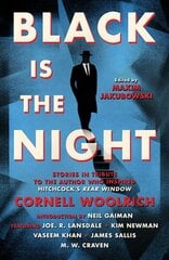 Black is the Night: Stories inspired by Cornell Woolrich cena un informācija | Fantāzija, fantastikas grāmatas | 220.lv