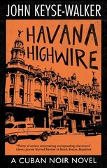 Havana Highwire Main цена и информация | Фантастика, фэнтези | 220.lv