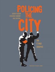 Policing The City: An Ethno-graphic цена и информация | Фантастика, фэнтези | 220.lv