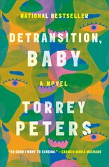 Detransition, Baby: A Novel cena un informācija | Fantāzija, fantastikas grāmatas | 220.lv