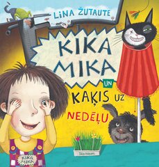 Kika Mika un kaķis uz nedēļu цена и информация | Сказки | 220.lv