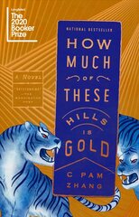 How Much of These Hills Is Gold: A Novel цена и информация | Фантастика, фэнтези | 220.lv