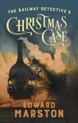 Railway Detective's Christmas Case: The bestselling Victorian mystery series цена и информация | Фантастика, фэнтези | 220.lv