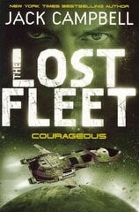 Lost Fleet - Courageous (Book 3), Bk. 3, Lost Fleet - Courageous (Book 3) Courageous цена и информация | Фантастика, фэнтези | 220.lv