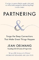 Partnering: Forge the Deep Connections that Make Great Things Happen cena un informācija | Ekonomikas grāmatas | 220.lv