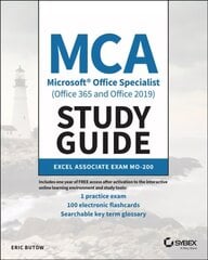 MCA Microsoft Office Specialist (Office 365 and Office 2019) Study Guide: Excel Associate Exam MO-200 cena un informācija | Ekonomikas grāmatas | 220.lv